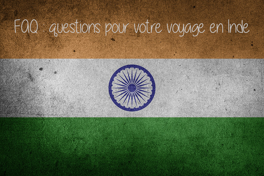FAQ : questions sur l'Inde